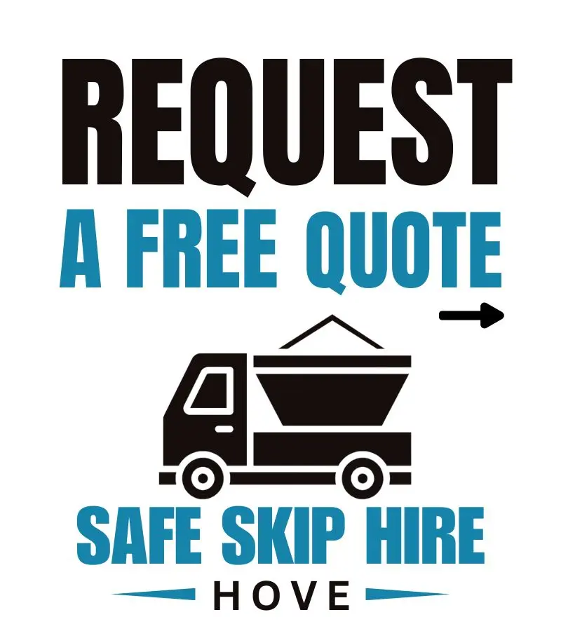 Safe Skip Hire Hove QUOTE